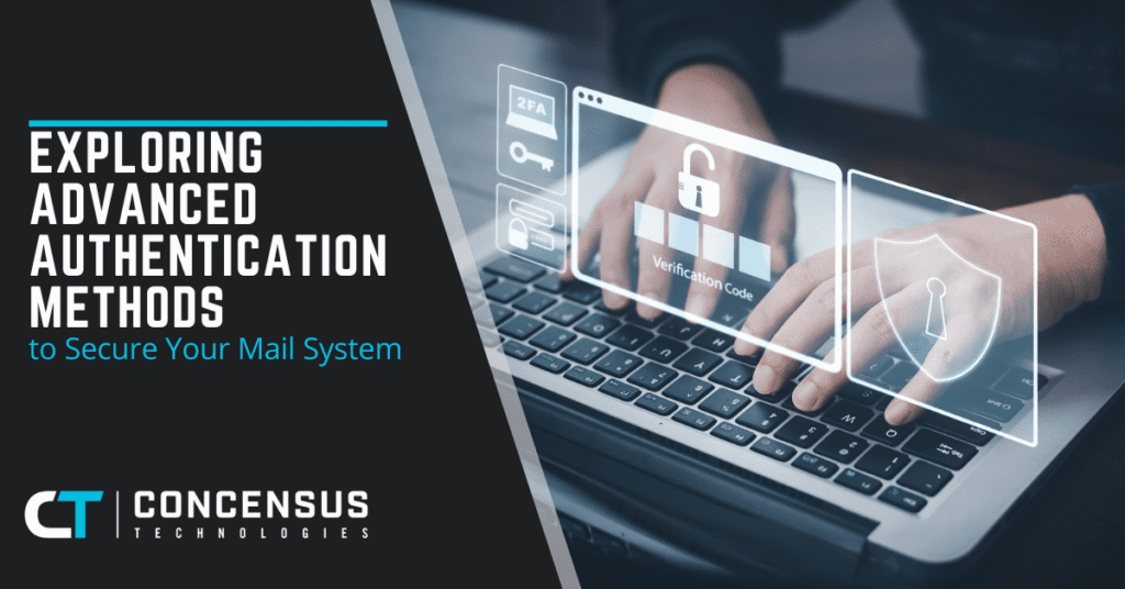Exploring Advanced Authentication Methods to Secure Your Mail System